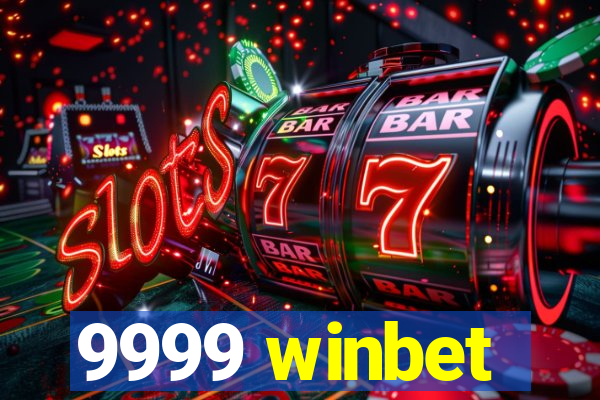 9999 winbet